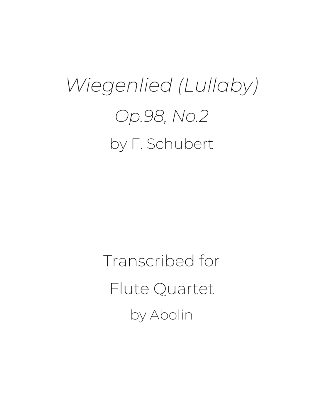 Schubert: Wiegenlied (Lullaby), Op.98, No.2, - Flute Choir (Flute Quartet) (arr. Abolin)