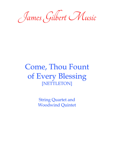 Come, Thou Fount Of Every Blessing (arr. James Gilbert)
