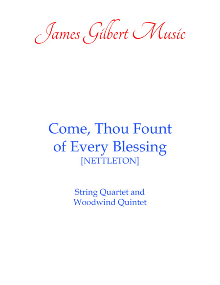 Come, Thou Fount Of Every Blessing (arr. James Gilbert)