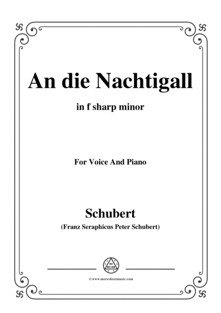 Schubert-An die Nachtigall,Op.172 No.3,in f sharp minor,for Voice&Piano (arr. MSM)