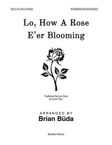 Lo, How A Rose E'er Blooming - Flute Solo (arr. Brian Buda)
