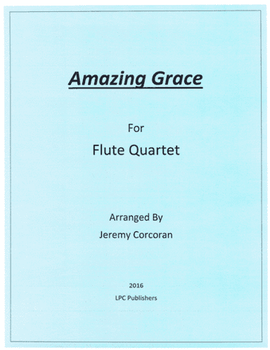 Amazing Grace for Flute Quartet (arr. Jeremy Corcoran)