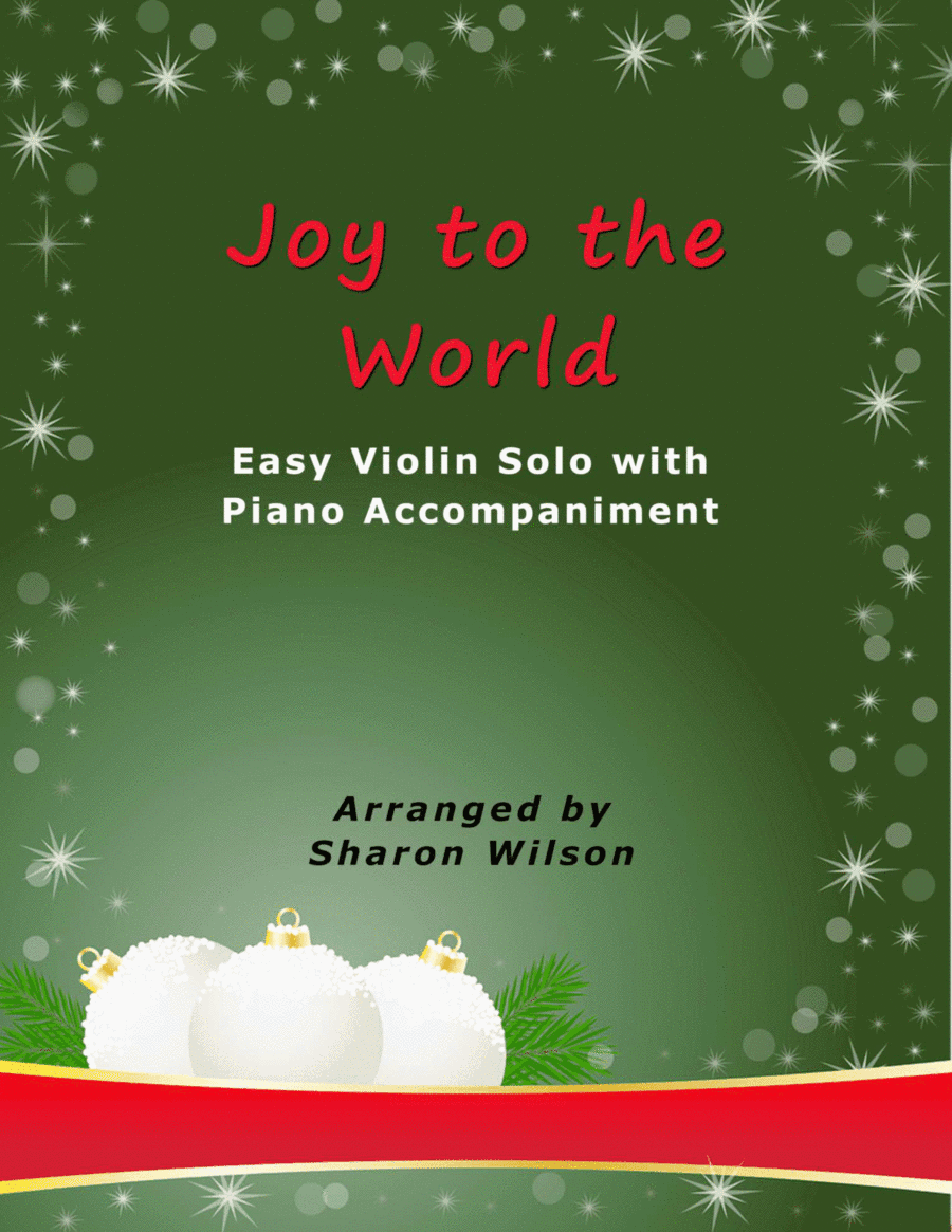 Joy to the World (Easy Violin Solo with Piano Accompaniment) (arr. Sharon Wilson)