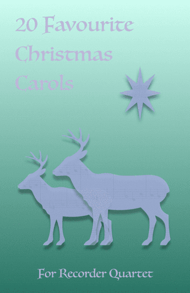 20 Favourite Christmas Carols for Recorder Quartet (arr. David McKeown)