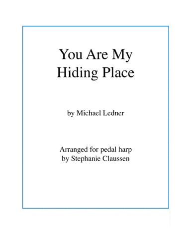 You Are My Hiding Place (arr. Stephanie Claussen)