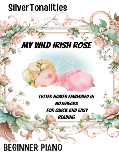 My Wild Irish Rose for Beginner Piano (arr. SilverTonalities)