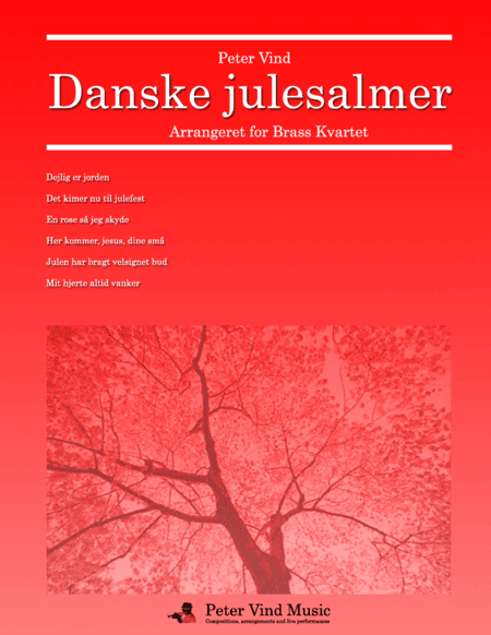 Danske julesalmer for Brass Kvartet arranged by Peter Vind (arr. Peter Vind)