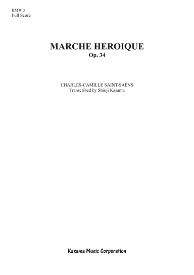 Marche héroïque, Op. 34 (A4) (arr. Shinji Kasama)