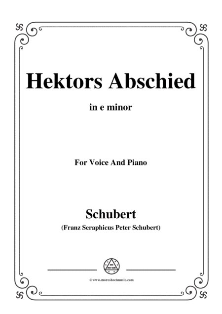 Schubert-Hektors Abschied(Hector's Farewell),D.312,in e minor,for Voice&Piano (arr. MSM)
