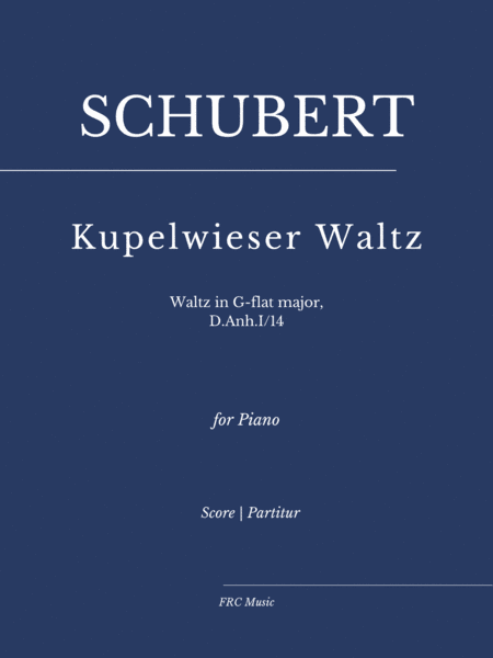 Kupelwieser Waltz - Waltz in G-flat major, D.Anh.I/14 for PIANO SOLO (arr. Richard Strauss)
