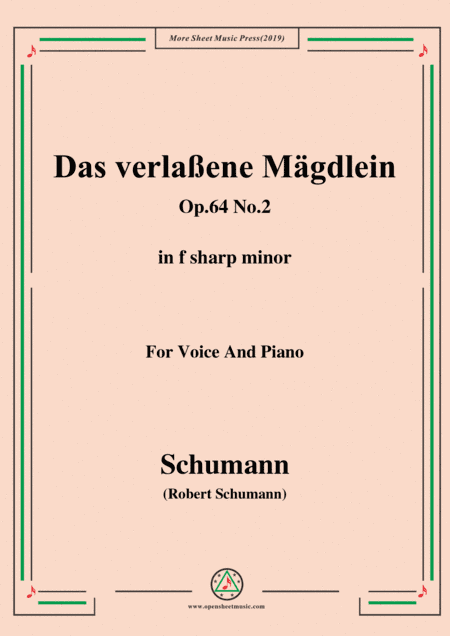 Schumann-Das verlaßene Mägdlein,Op.64 No.2,in f sharp minor,for Voice&Pno (arr. MSM)