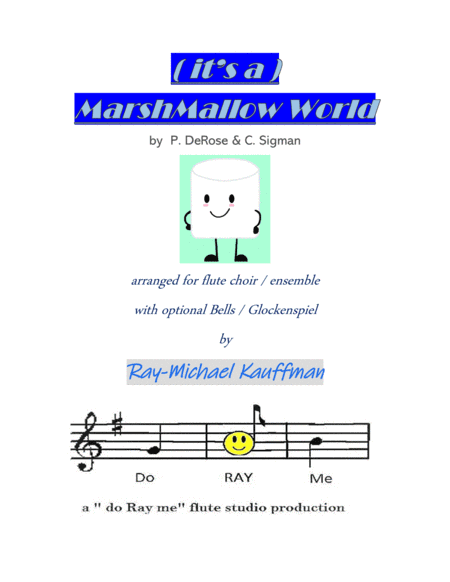 A Marshmallow World (arr. Ray-Michael Kauffman   a " do Ray me " flute studio production)