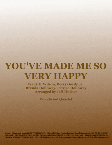 You've Made Me So Very Happy (arr. Jeff Tincher)