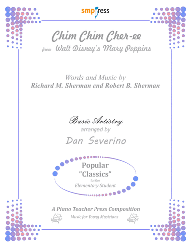 Chim Chim Cher-ee from Walt Disney's MARY POPPINS (arr. Dan Severino - Piano Teacher Press)