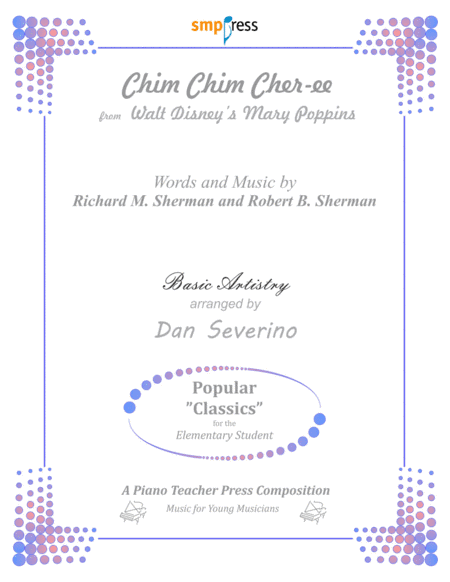 Chim Chim Cher-ee from Walt Disney's MARY POPPINS (arr. Dan Severino - Piano Teacher Press)