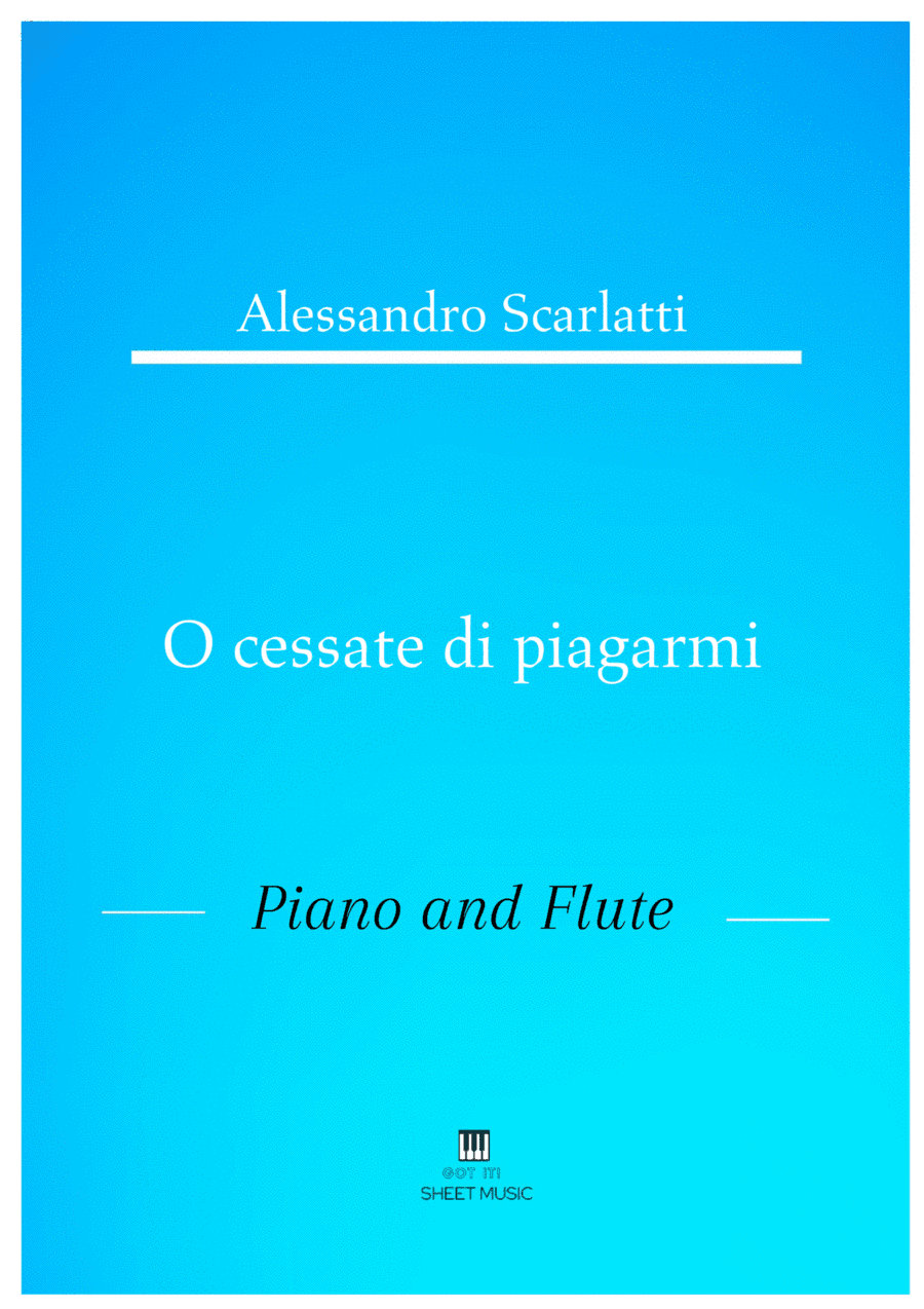Alessandro Scarlatti - O cessate di piagarmi (Piano and Flute) (arr. ANDRE LAITANO)