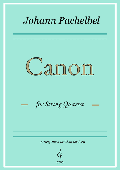 Pachelbel's Canon in D - String Quartet (Individual Parts) (arr. César Madeira)