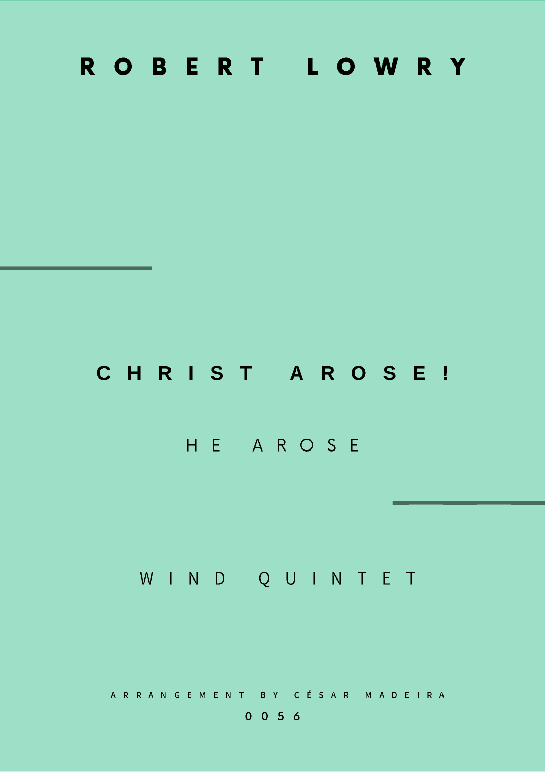 Christ Arose (He Arose) - Wind Quintet (Full Score and Parts) (arr. César Madeira)