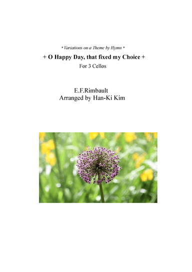 O Happy Day that fixed my choice (For 3 Cellos) (arr. Han-Ki Kim)