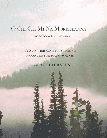 O Chi Chi Mi Na Morbheanna (arr. Grace Christus)