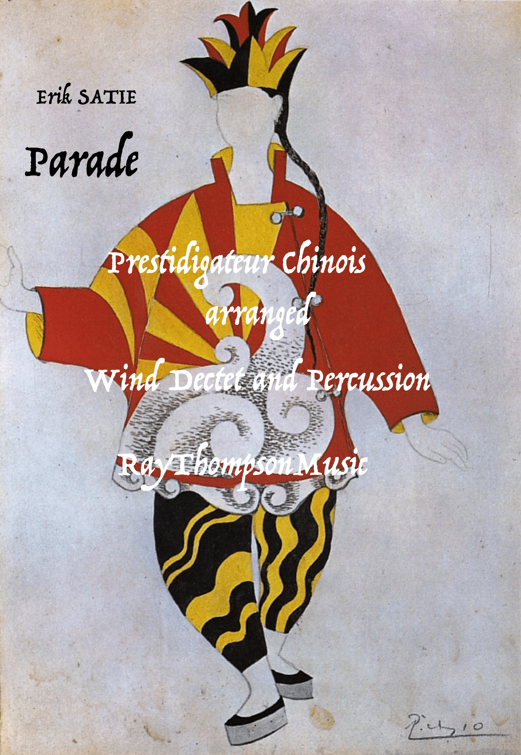 Satie: Parade I. Prestidigitateur chinois  - wind dectet/bass (with optional percussion) (arr. Ray Thompson)