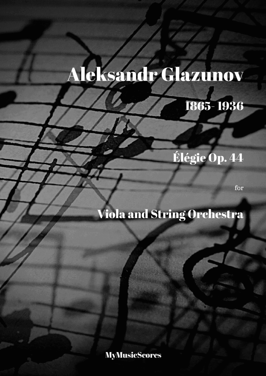 Glazunov Elegy Op. 44 for Viola and String Orchestra (arr. Paul Wood)