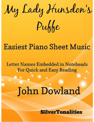 My Lady Hunsdon's Puffe Easiest Piano Sheet Music (arr. SilverTonalities)