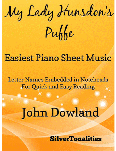 My Lady Hunsdon's Puffe Easiest Piano Sheet Music (arr. SilverTonalities)