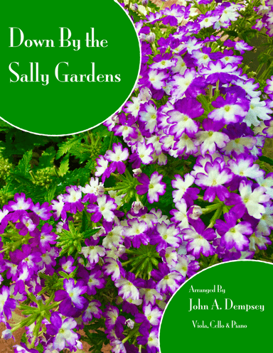 Down By the Sally Gardens (Trio for Viola, Cello and Piano) (arr. John A. Dempsey)