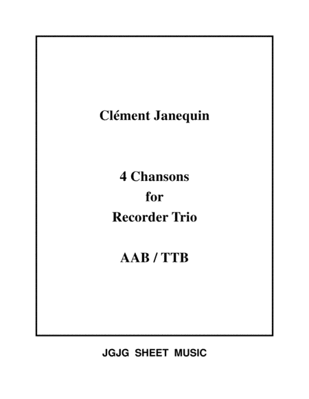 Four Renaissance Chansons for Recorder Trio (arr. James Grush)