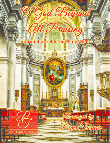 O God Beyond All Praising (THRAXTED)(Intermediate Piano Solo) (arr. Pam Turner)