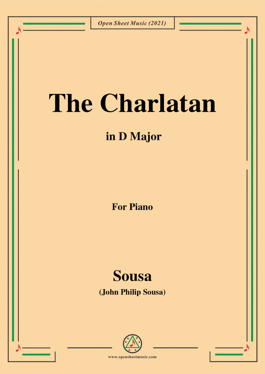 Sousa-The Charlatan,in D Major,for Piano (arr. Open Cloud)