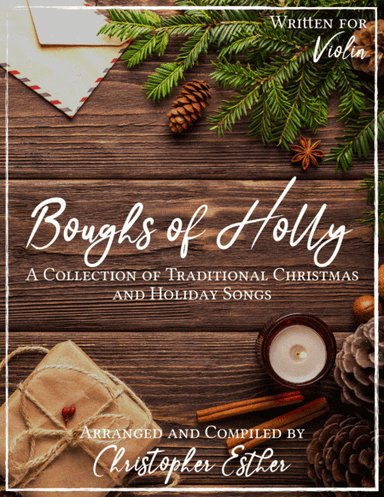 Classic Christmas Songs (Violin) - The "Boughs of Holly" Series (arr. Christopher Esther)