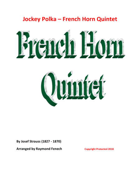 Jockey Polka (Josef Strauss) - for Horn Quintet (5 French Horns) (arr. Raymond Fenech)