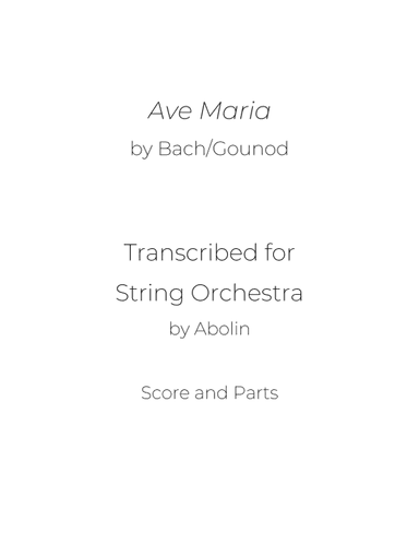 Bach/Gounod: Ave Maria - String Orchestra (arr. Abolin)