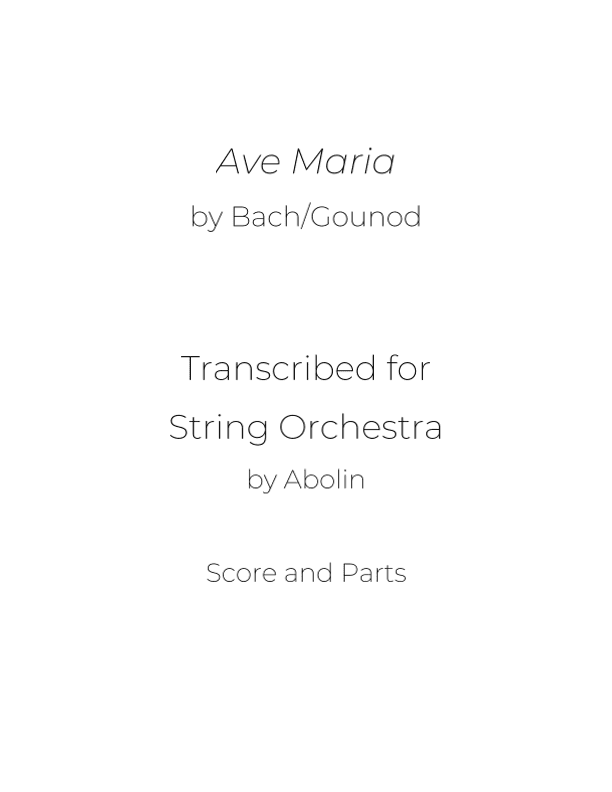 Bach/Gounod: Ave Maria - String Orchestra (arr. Abolin)