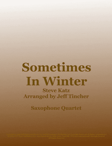 Sometimes In Winter (arr. Jeff Tincher)