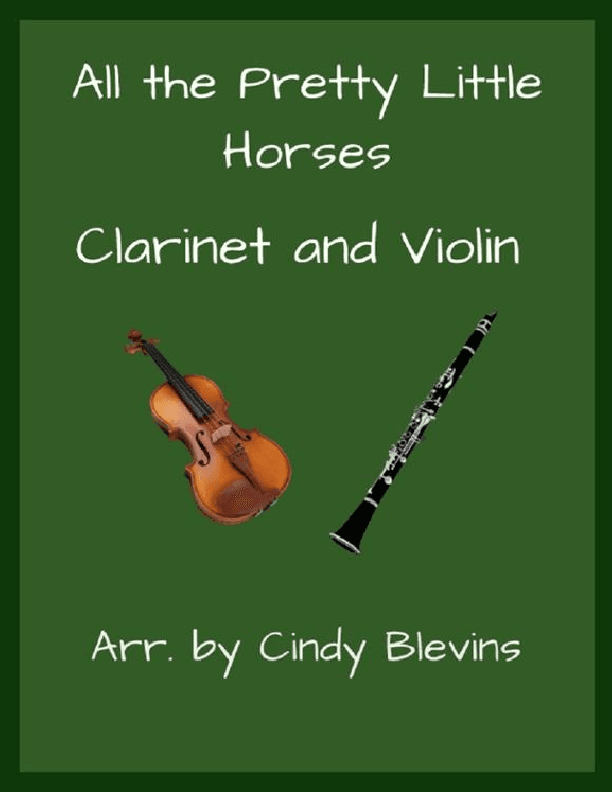 All the Pretty Little Horses, Clarinet and Violin (arr. Cindy Blevins)