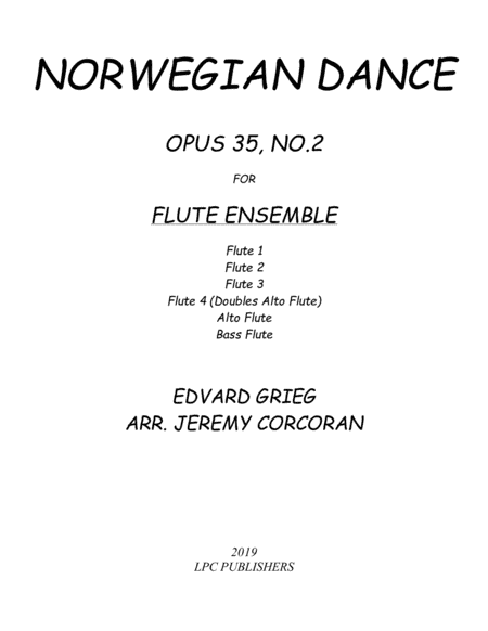 Norwegian Dance Opus 35, No. 2 for Flute Ensemble (arr. Jeremy Corcoran)
