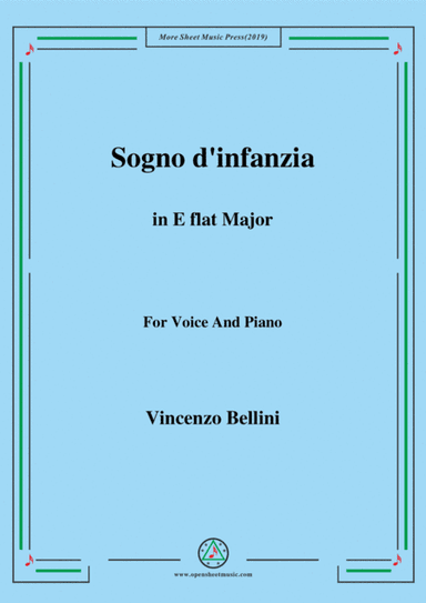 Bellini-Sogno d'infanzia in E flat Major,for Voice and Piano (arr. MSM)