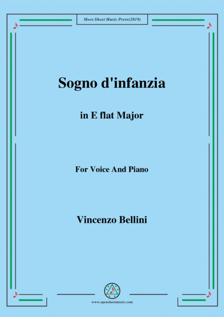 Bellini-Sogno d'infanzia in E flat Major,for Voice and Piano (arr. MSM)