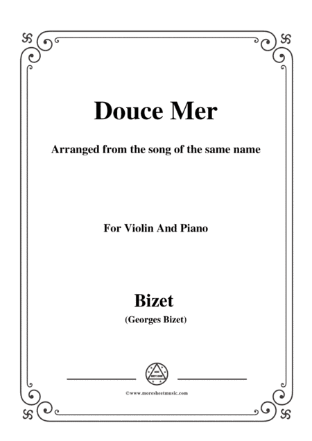 Bizet-Douce Mer,for Violin and Piano (arr. MSM)