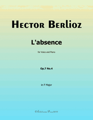 L'absence, by Berlioz, in F Major (arr. Editions Dao)