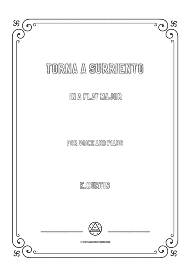 Curtis-Torna a Surriento in A flat Major,for Voice and Piano (arr. MSM)