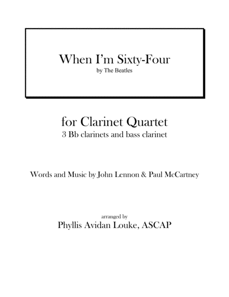 When I'm Sixty-Four (arr. Phyllis Avidan Louke, ASCAP)