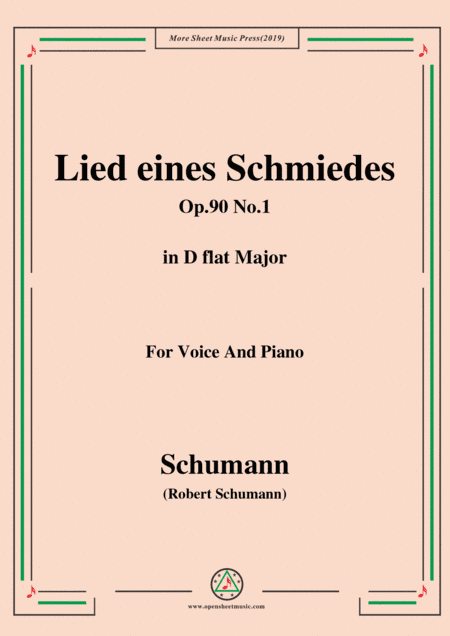 Schumann-Lied eines Schmiedes,Op.90 No.1,in D flat Major,for Voice&Piano (arr. MSM)