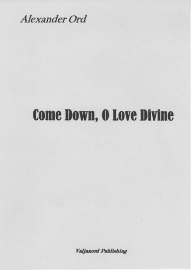 Come down O Love Divine