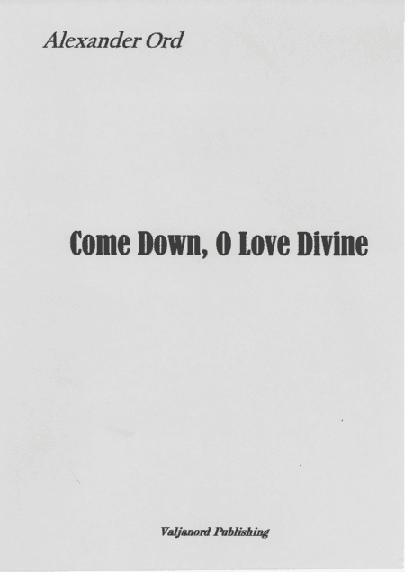 Come down O Love Divine