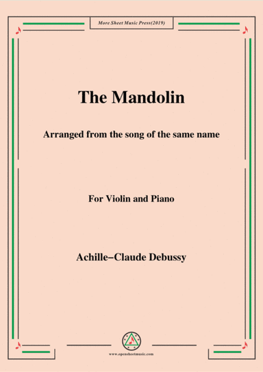 Debussy-The Mandolin,for Violin and Piano (arr. MSM)