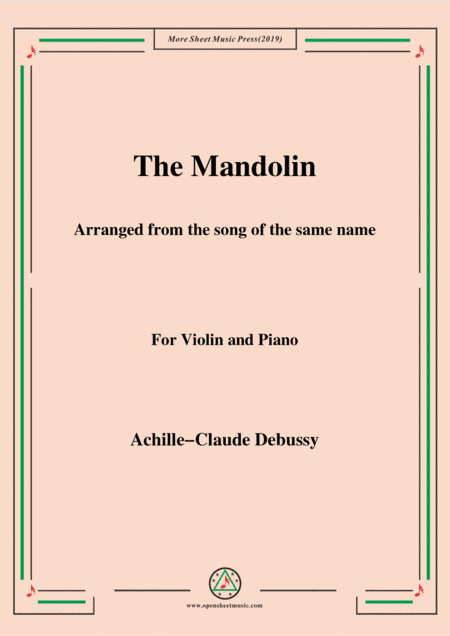 Debussy-The Mandolin,for Violin and Piano (arr. MSM)